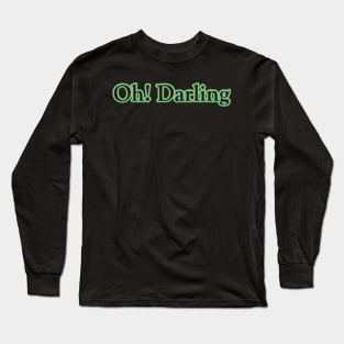 Oh! Darling (The Beatles) Long Sleeve T-Shirt